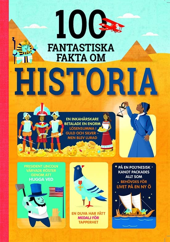 100 Fantastiska Fakta Om Historia (Bok)