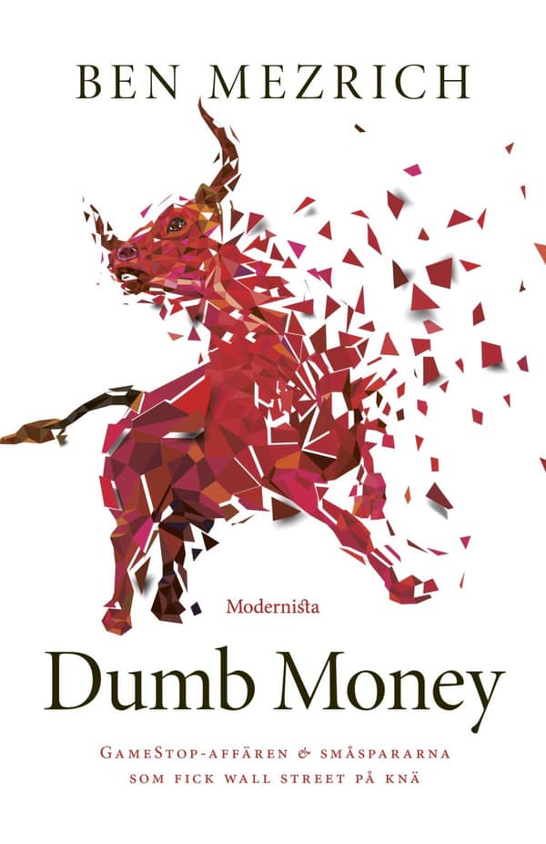 Dumb Money - Gamestop-affären Och Småspararna Som Fick Wall Street På Knä (Bok)