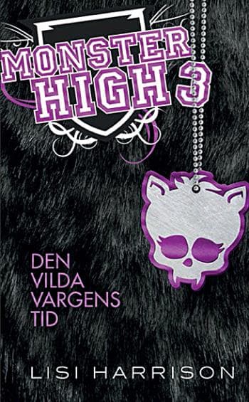 Monster High 3. Den Vilda Vargens Tid (Bok)