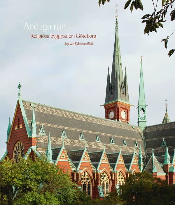 Andliga Rum - Religiösa Byggnader I Göteborg (Bok)