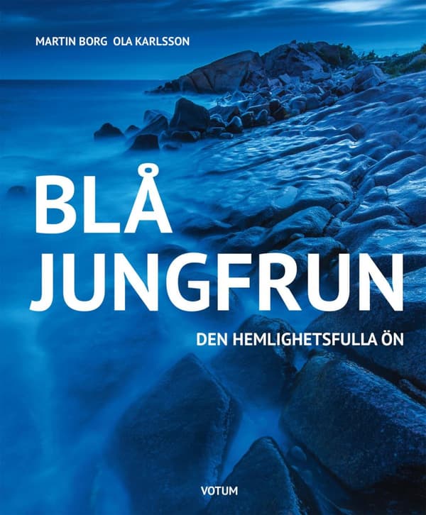 Blå Jungfrun - Den Hemlighetsfulla Ön (Bok)