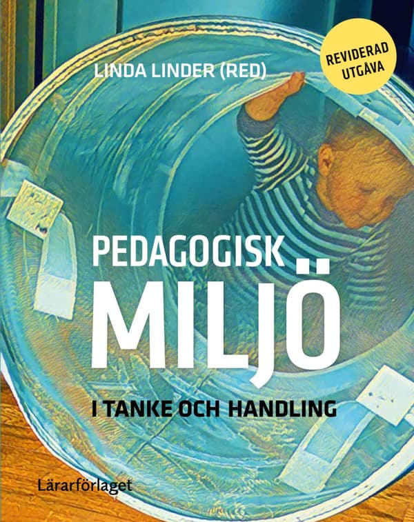 Pedagogisk Miljö I Tanke Och Handling (Bok)