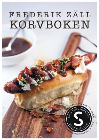 Korvboken - Om Och Med Korvar Från Stensåkra Charkuteri & Deli (Bok)