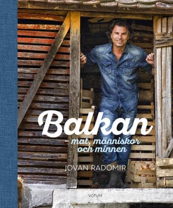 Balkan- Mat, Människor Och Minnen (Bok)