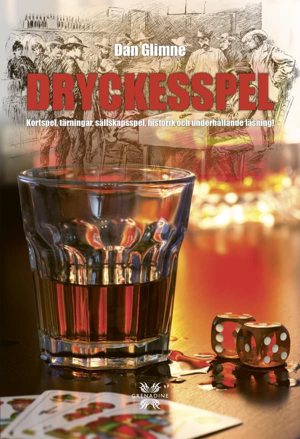 Dryckesspel - Kortspel, Tärningar, Sällskapsspel, Historik Och Underhållande Läsning (Bok)