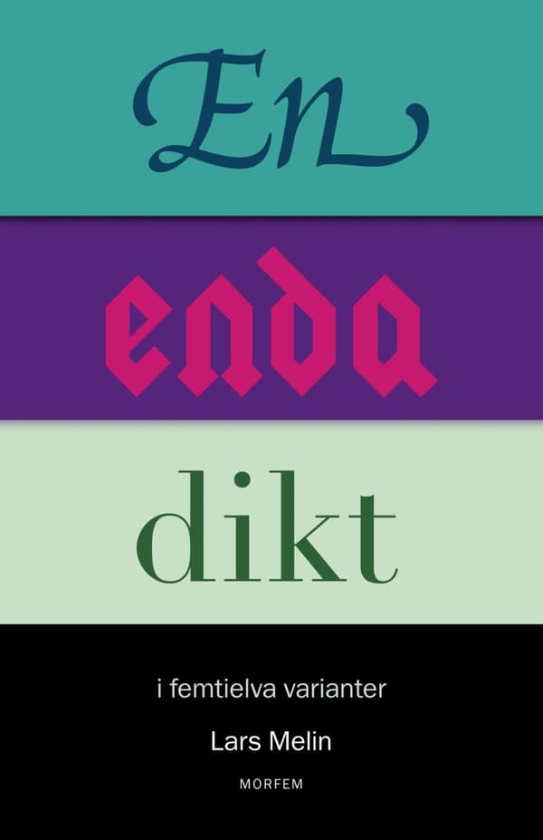 En Enda Dikt - I Femtielva Varianter (Bok)