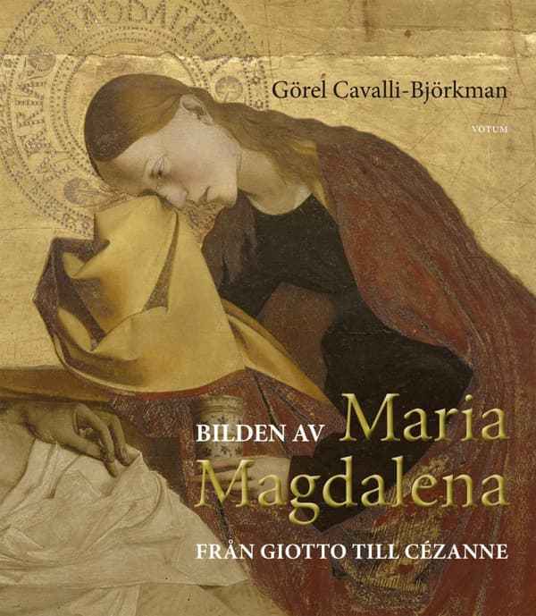 Bilden Av Maria Magdalena - Från Giotto Till Cézanne (Bok)