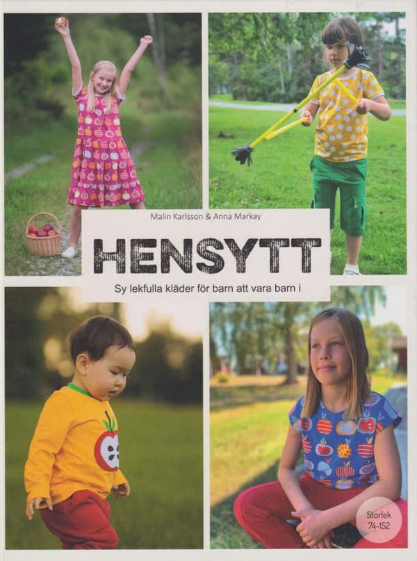 Hensytt - Sy Lekfulla Kläder För Barn Att Vara Barn I + Mönsterark (Bok)