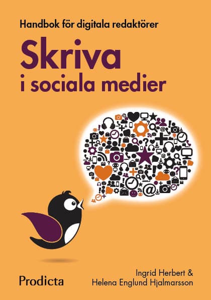 Skriva I Sociala Medier. Handbok För Digitala Redaktörer (Bok)