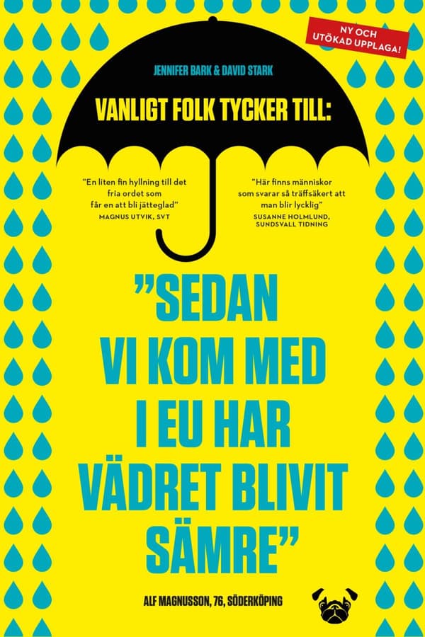 Sedan Vi Kom Med I Eu Har Vädret Blivit Sämre (Bok)