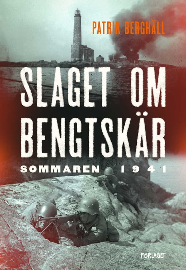 Slaget Om Bengtskär Sommaren 1941 (Bok)