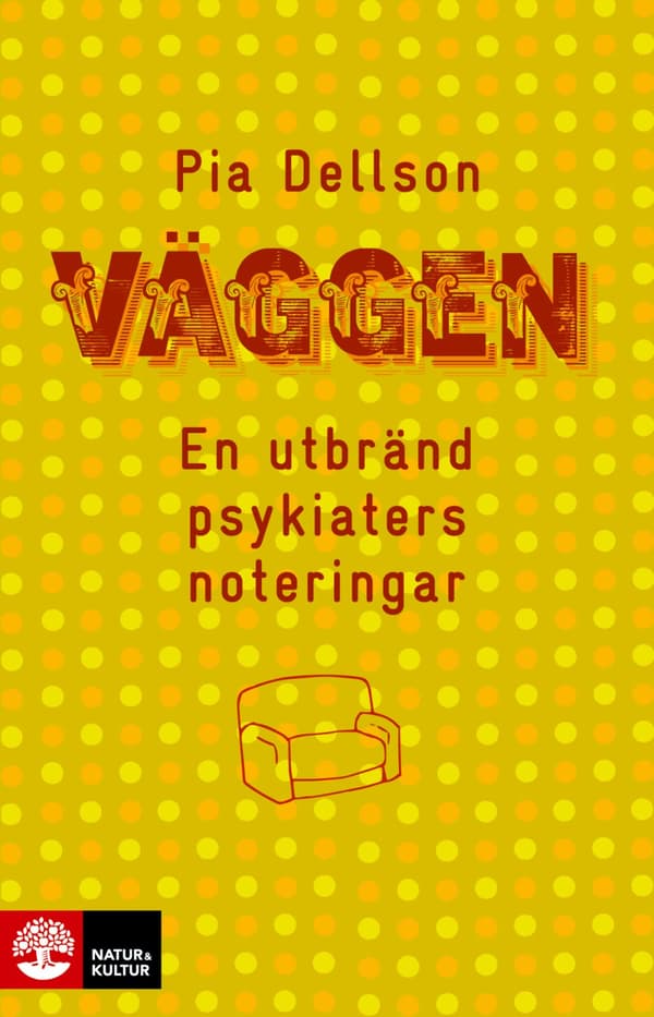 Väggen - En Utbränd Psykiaters Noteringar (Bok)