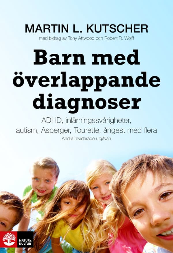 Barn Med Överlappande Diagnoser - Adhd, Inlärningssvårigheter, Autism, Aspergers, Tourette, Ångest Mfl (Bok)