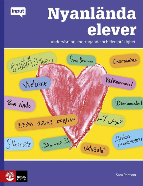 Nyanlända Elever - Undervisning, Mottagande Och Flerspråkighet (Bok)
