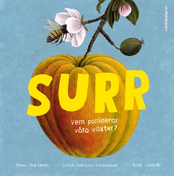Surr - Vem Pollinerar Våra Växter? (Bok)