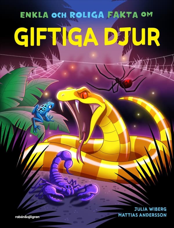 Enkla Och Roliga Fakta Om Giftiga Djur (Bok)