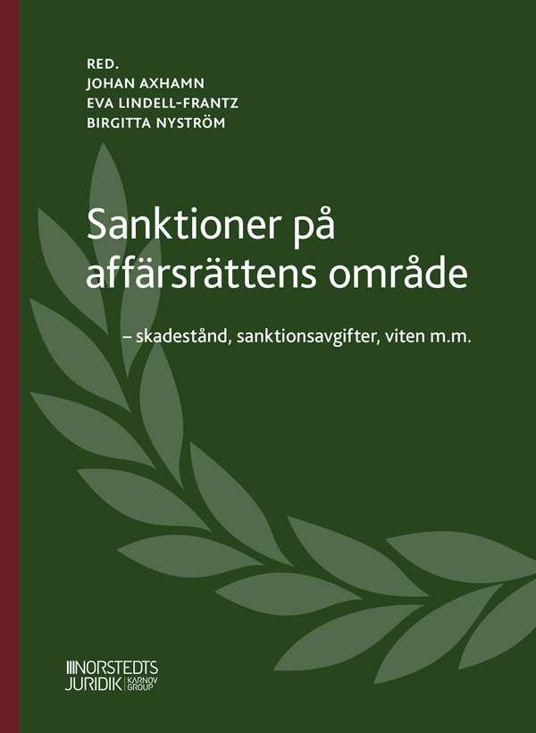 Sanktioner På Affärsrättens Område  - Skadestånd, Sanktionsavgifter, Viten M.m. (Bok)