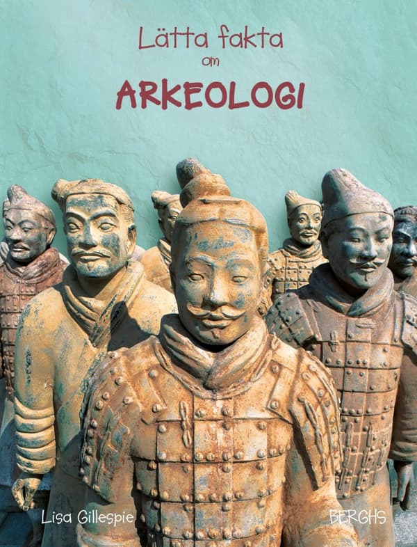 Lätta Fakta Om Arkeologi (Bok)
