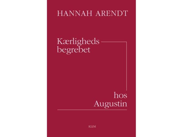 Kærlighedsbegrebet hos Augustin | Hannah Arendt