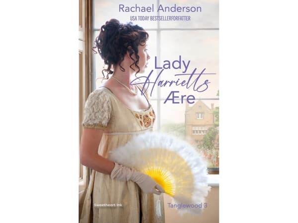 Lady Harrietts ære | Rachael Anderson