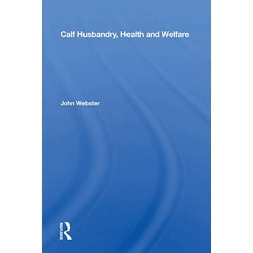 Calf Husbandry, Health And Welfare (häftad, eng)