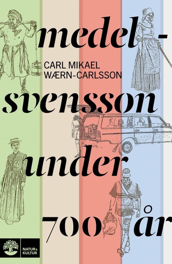 Medelsvensson Under 700 År (Bok)