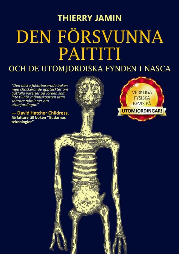 Den Försvunna Paititi Och De Utomjordiska Fynden I Nasca (Bok)