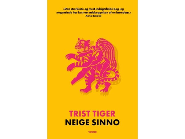 Trist tiger | Neige Sinno | Språk: Danska