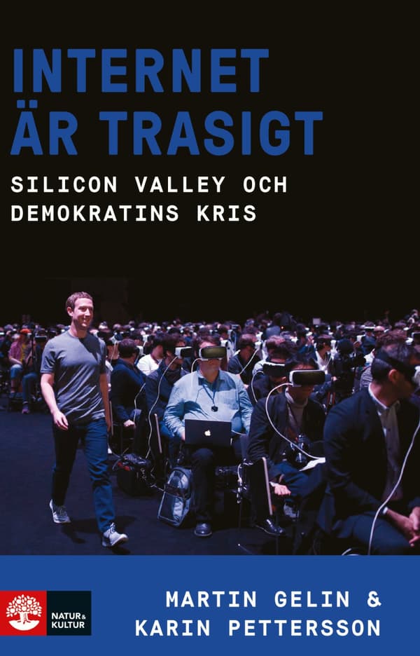 Internet Är Trasigt - Silicon Valley Och Demokratins Kris (Bok)