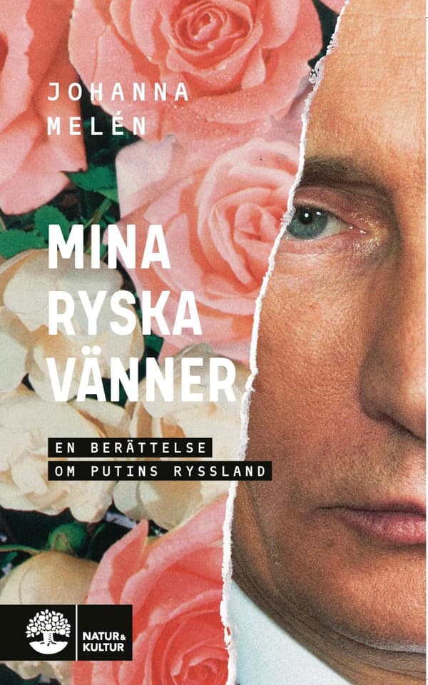Mina Ryska Vänner - En Berättelse Om Putins Ryssland (Bok)
