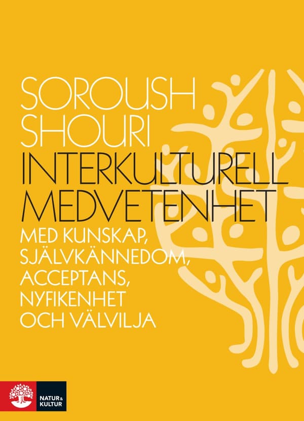Interkulturell Medvetenhet - Med Kunskap, Självkännedom, Acceptans, Nyfiken (Bok)