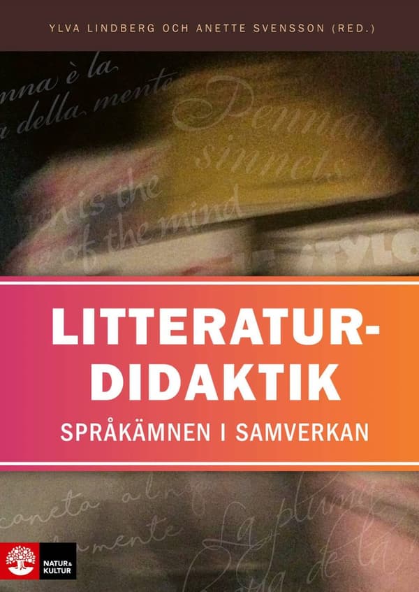 Litteraturdidaktik - Språkämnen I Samverkan (Bok)