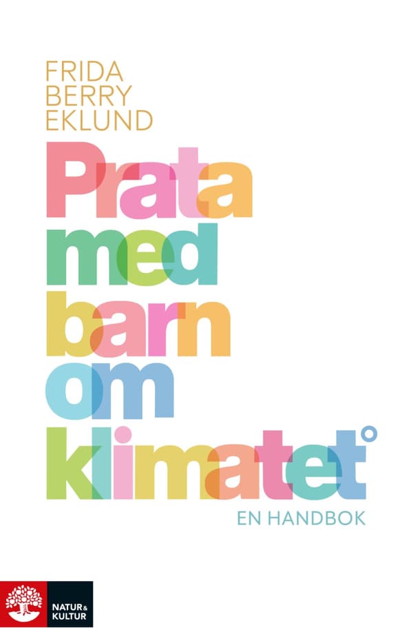 Prata Med Barn Om Klimatet - En Handbok (Bok)