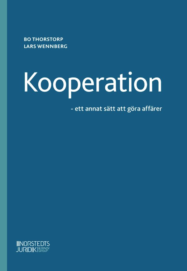 Kooperation - Ett Annat Sätt Att Göra Affärer (Bok)