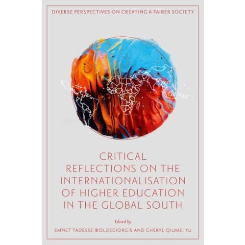 Critical Reflections on the Internationalisation of Higher Education in the Global South (inbunden, eng)