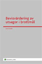 Bevisvärdering Av Utsagor I Brottmål (Bok)