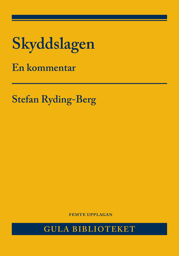 Skyddslagen - En Kommentar (Bok)