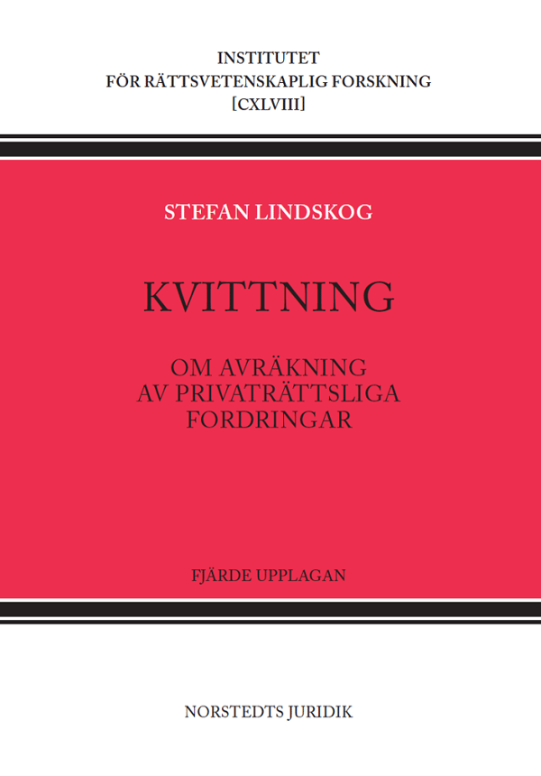 Kvittning - Om Avräkning Av Privaträttsliga Fordringar (Bok)