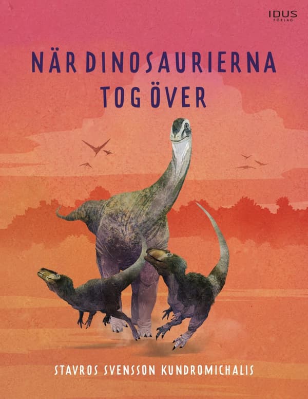 När Dinosaurierna Tog Över (Bok)