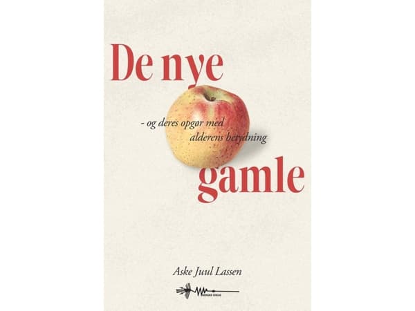 De nye gamle | Aske Juul Lassen | Språk: Dansk
