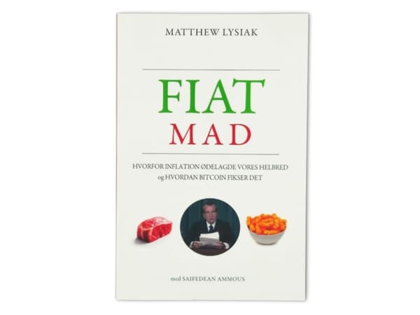 FIATMAD | Matthew Lysiak, forord: Saifedean Ammous