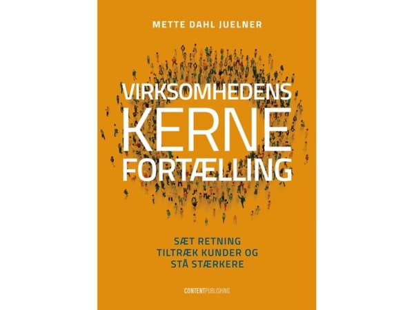 Virksomhedens kernefortælling | Mette Dahl Juelner