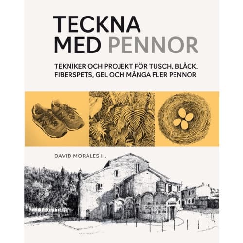 Teckna med pennor : tekniker och projekt för tusch, bläck, fiberspets, gel (bok, danskt band)