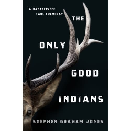 The Only Good Indians (häftad, eng)