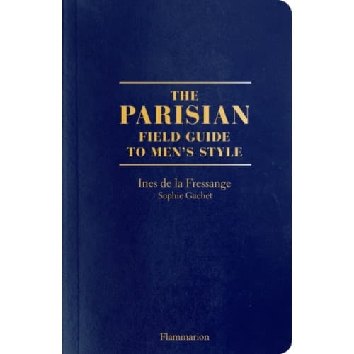 The Parisian Field Guide to Men’s Style (häftad, eng)
