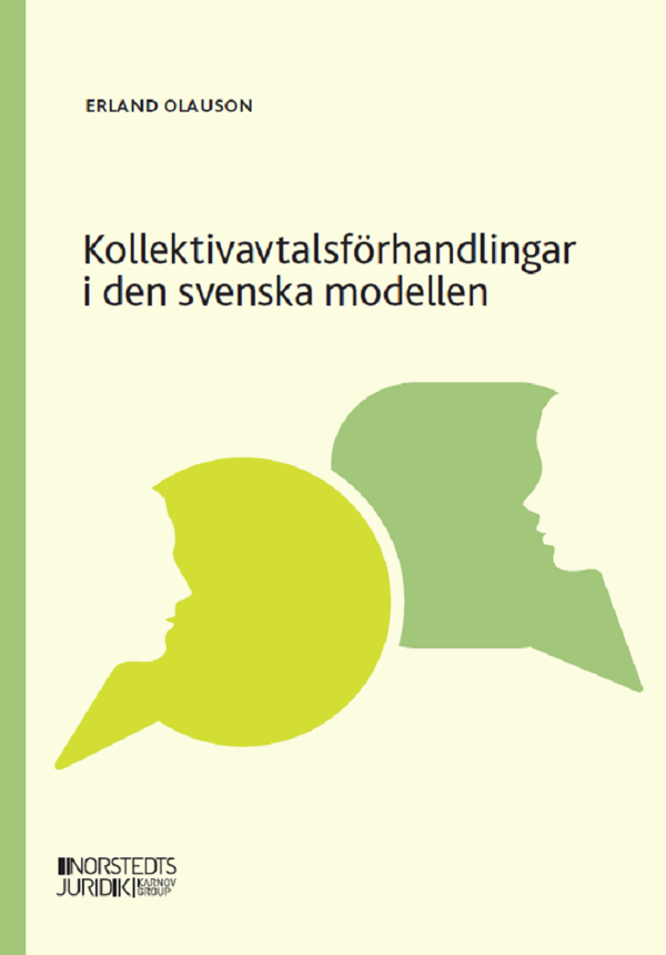 Kollektivavtalsförhandlingar I Den Svenska Modellen (Bok)