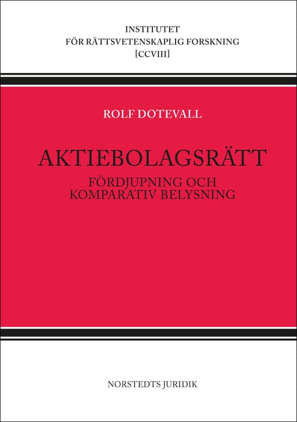 Aktiebolagsrätt - Fördjupning Och Komparativ Belysning (Bok)