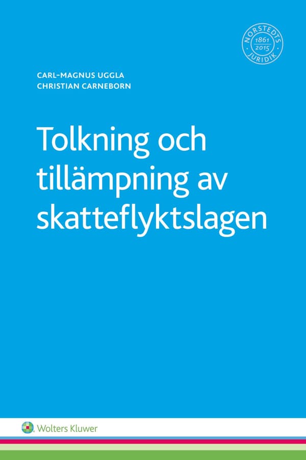 Tolkning Och Tillämpning Av Skatteflyktslagen (Bok)