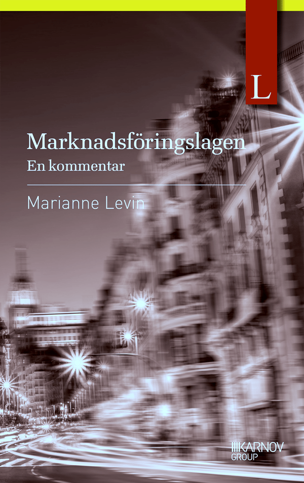 Marknadsföringslagen - En Kommentar (Bok)
