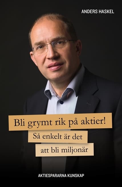 Bli Grymt Rik På Aktier! (Bok)